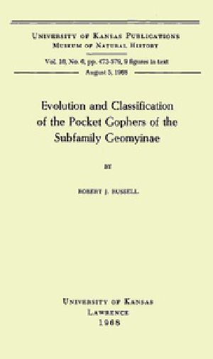 [Gutenberg 40282] • Evolution and Classification of the Pocket Gophers of the Subfamily Geomyinae